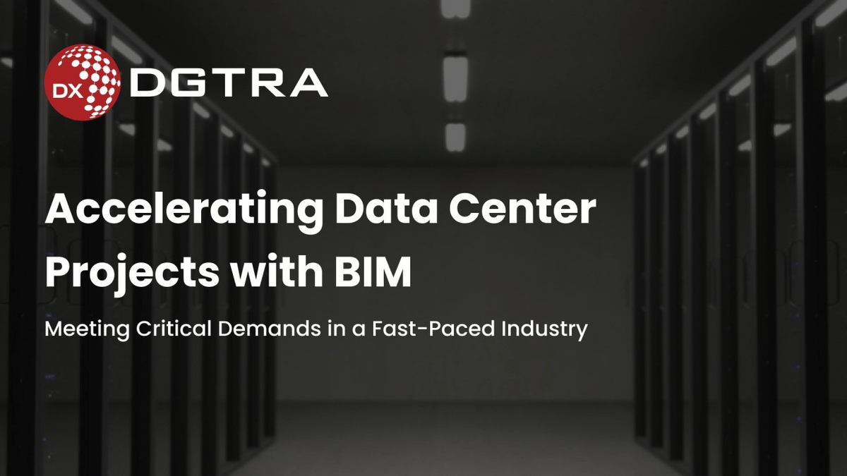 Accelerating Data Center Projects with BIM: Meeting Critical Demands in a Fast-Paced Industry